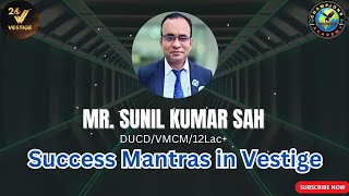 Success Mantras by Mr. Sunil Kumar Sah VMCM