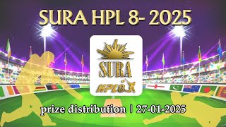 SURA HPL 8  2025 | Prize Distribution | 27 .1. 2025.