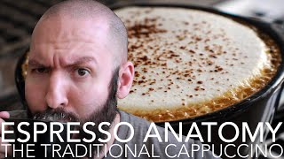 ESPRESSO ANATOMY - The Traditional Cappuccino