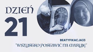 BEATYFIKACJA33 | Dzień 21 | www.beatyfikacja33.pl