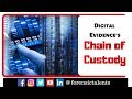 Chain of custody for Digital Evidence