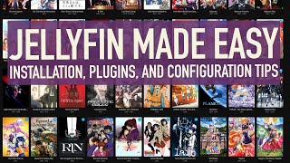 Jellyfin Made Easy: Install, Configure, Add Plugins | 2023 Edition