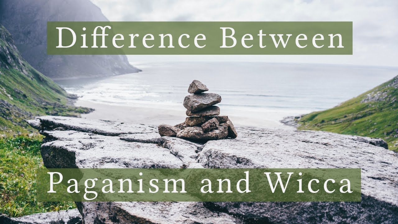 The Difference Between Wicca And Paganism - YouTube