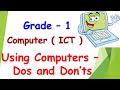 Computer Class 1 - Using Computers- Do’s and Don’ts | Precautions | Tips | Computer Lab Rules  |CAIE