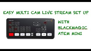 Easy Multi Camera Live Stream Graduations, Conferences, etc Blackmagic Atem Mini