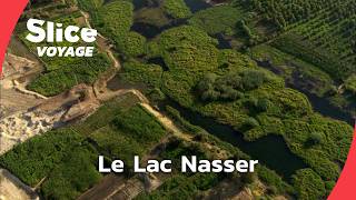 La vie secrète du lac Nasser I SLICE VOYAGE