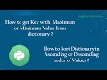 #python Get Key with  Max or Min Value from dict Sort Dict in Ascending or Descending order of Value
