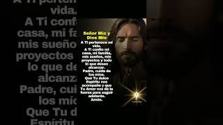 Señor Mío y Dios Mío. #oracion