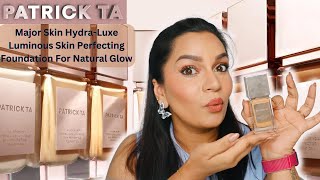 ***NEW PATRICK TA Major Skin Hydra-Luxe Luminous Skin Perfecting Foundation For Natural Glow Review