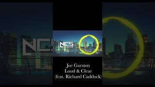 Joe Garston - Loud & Clear (feat. Richard Caddock)#shorts #ncs