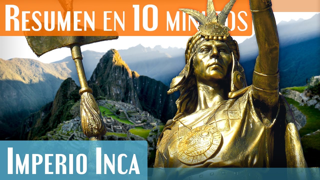 El Imperio Inca En 10 Minutos! | El Más Grande De La América ...