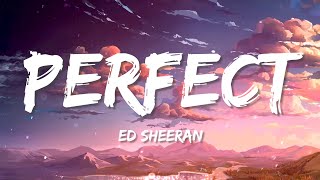 Ed Sheeran - Perfect (Lyrics)🎵 Ed Sheeran Mix 🎵 Photograph, Castle On The Hills, Shape Of You