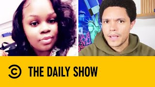 The Story Of Breonna Taylor | The Daily Show With Trevor Noah