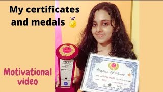 My certificates, medals \u0026 awards | Motivational video | Inspirational video