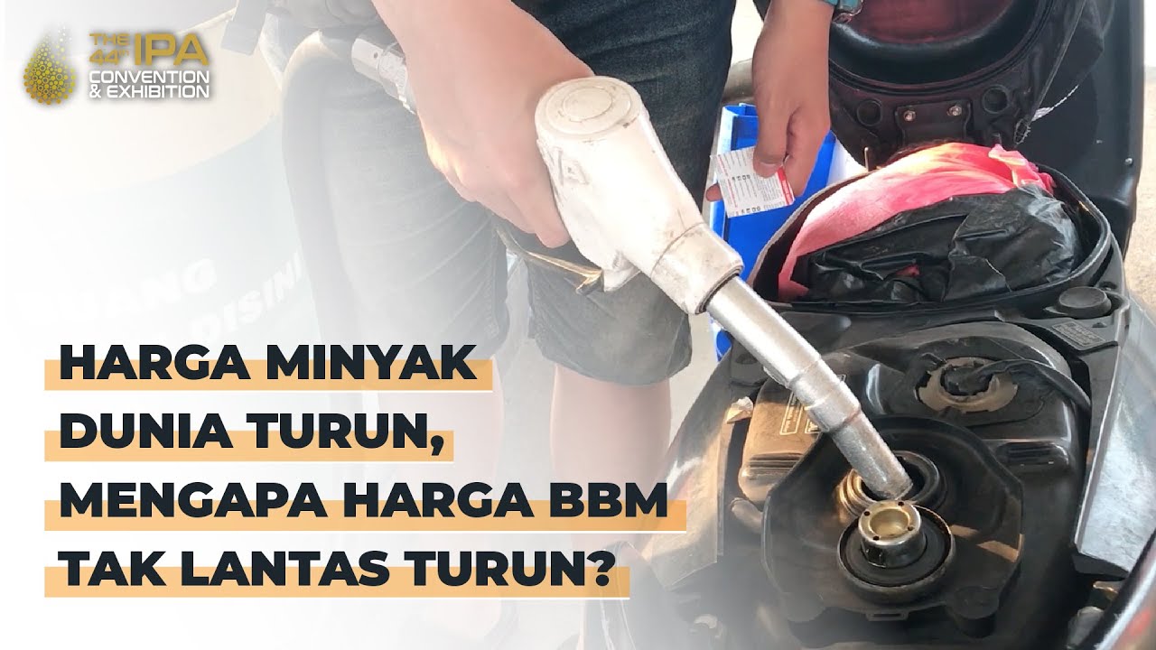 Harga Minyak Dunia Turun, Mengapa Harga BBM Tak Otomatis Turun? - YouTube