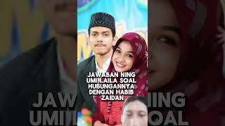 inilah jawaban ning umi saat ditanya soal hubungannya dengan habib zaidan #umilaila