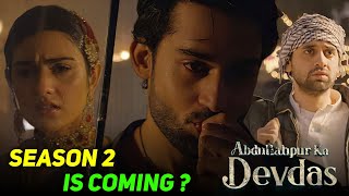 Abdullahpur Ka Devdas Season 2 Is Coming? | Last Episode Review | Hassan Review Point