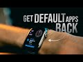 How to Get Default Apps Back on Apple Watch (tutorial)