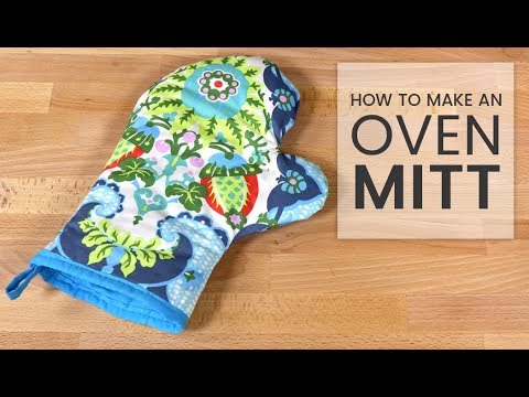 How to Make an Oven Mitt How to Make an Oven Mitt