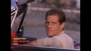 GLENN FREY - SOUL SEARCHIN' (1988 official video HD)