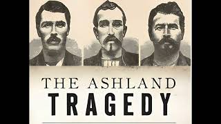 Ashland Tragedy Ballads