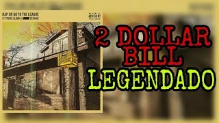 2 Chainz - 2 Dollar Bill feat. Lil Wayne & E-40 ( Legendado / Tradução )