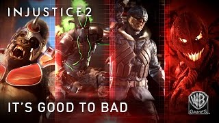 Injustice 2 - It’s Good To Be Bad
