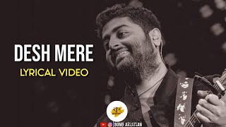 Desh Mere - Lyrics | Arijit Singh | Bhuj | Bong Arijitian