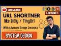 ✅ System Design 1: Design Tiny URL (with Advanced Design)/ URL Shortner / Bitly / TinyURL / HLD/ LLD