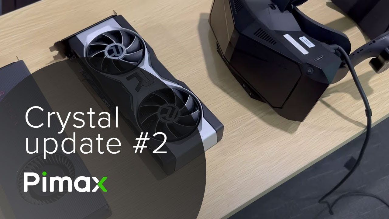 Pimax Crystal Update #2 - AMD Compatibility - YouTube