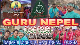 GURU NEPEL || ᱜᱩᱨᱩ ᱧᱮᱯᱮᱞ || DAHARDI DANDBOS MAG KUNAMI || MAYURBHANJ,ODISHA #rajahembramvlogs