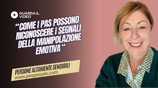 Come le Persone Altamente Sensibili possono riconoscere i segnali della manipolazione emotiva