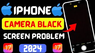 How to fix black screen camera on iphone iOS 17 (2024) | Camera black screen 2024 & iOS 17 & on iPad