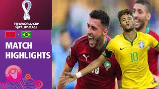 Brazil vs Morocco FIFA World Cup Highlights | Match Highlights
