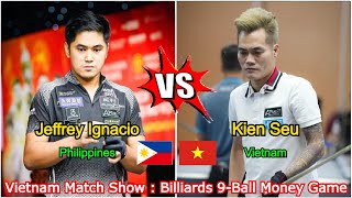 Jeffrey Ignacio VS Kiên Sếu | Vietnam Match Show : Billiards 9-Ball Money Game - Race to 13