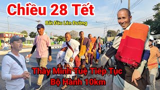 Tin Mới.. Chiều 28 Tết Thầy Minh Tuệ Cùng 9 Sư Tiếp Tục Di Chuyển 10km Đến Nơi Dừng Chân Đêm Nay