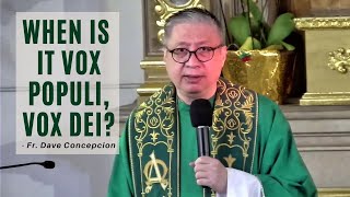 WHEN IS IT VOX POPULI, VOX DEI? - Homily by Fr. Dave Concepcion (Jan. 14, 2022)