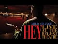 Mild Orange - Hey (Live at the Regent Theatre)