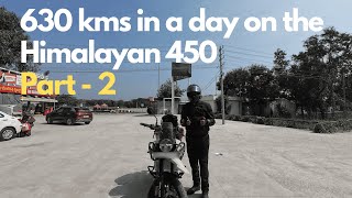 Part-2 | First touring experience | 630 km in a day on the Royal Enfield Himalayan