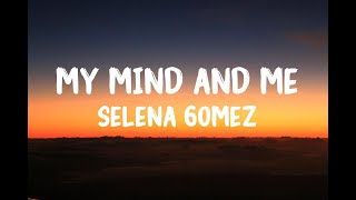 Selena Gomez - My mind and Me (Lyrics)