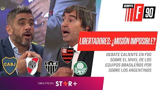 ¿ES UNA MISIÓN IMPOSIBLE LA LIBERTADORES PARA #RIVER Y #BOCA? ¡PICANTE debate en F90!