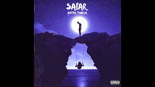 SAFAR - ADITYA THAKUR (OFFICIAL AUDIO) new rap song | EP I CAN'T FORGET