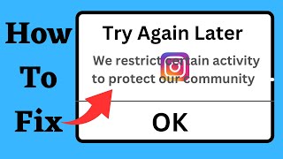 Fixed✅ Instagram try again later error | Fix we restrict certain activity to protect our community !