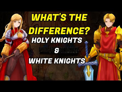 Final Fantasy Tactics All About Holy Knights & White Knights