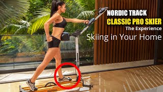 NORDIC TRACK CLASSIC PRO SKIER [2023] REVIEWS, FEATURES, AND GETTING STARTED GUIDE