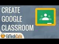 Google Classroom Create Class