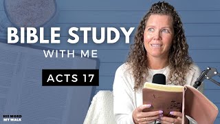 Acts 17 | How Boldly Do I Talk About Jesus? [Bible Study WITH Me]