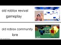 old roblox revival gameplay vs old roblox community lore