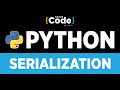 Advanced Python Programming | Serialization In Python | Python Object Serialization | Simplilearn