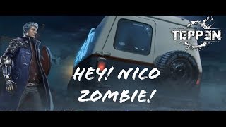 TEPPEN: Hey Nico Zombies!